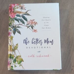 The Better Mom Devotional